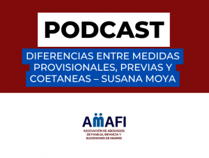 DIFERENCIAS ENTRE MEDIDAS PROVISIONALES, PREVIAS Y COETANEAS - SUSANA MOYA