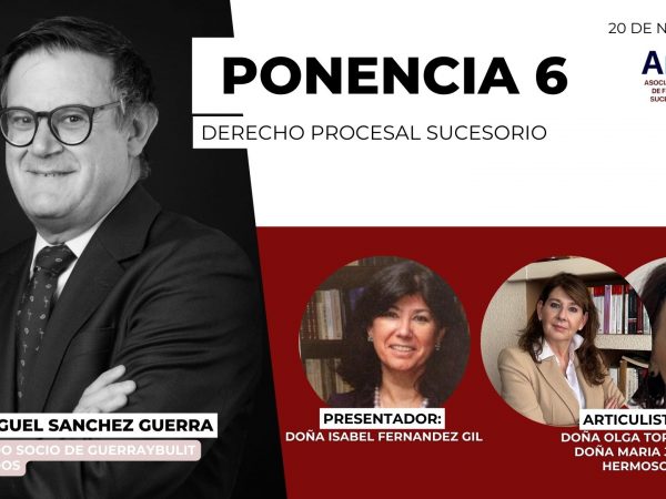 V CONGRESO AMAFI: DERECHO PROCESAL SUCESORIO POR DON MIGUEL SANCHEZ GUERRA, ABOGADO. DIVISIÓN JUDICIAL, ADMINISTRACIÓN DEL CAUDAL Y MEDIDAS CAUTELARES.
